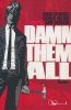 DAMN THEM ALL VOL 01 TP [9781684159116]